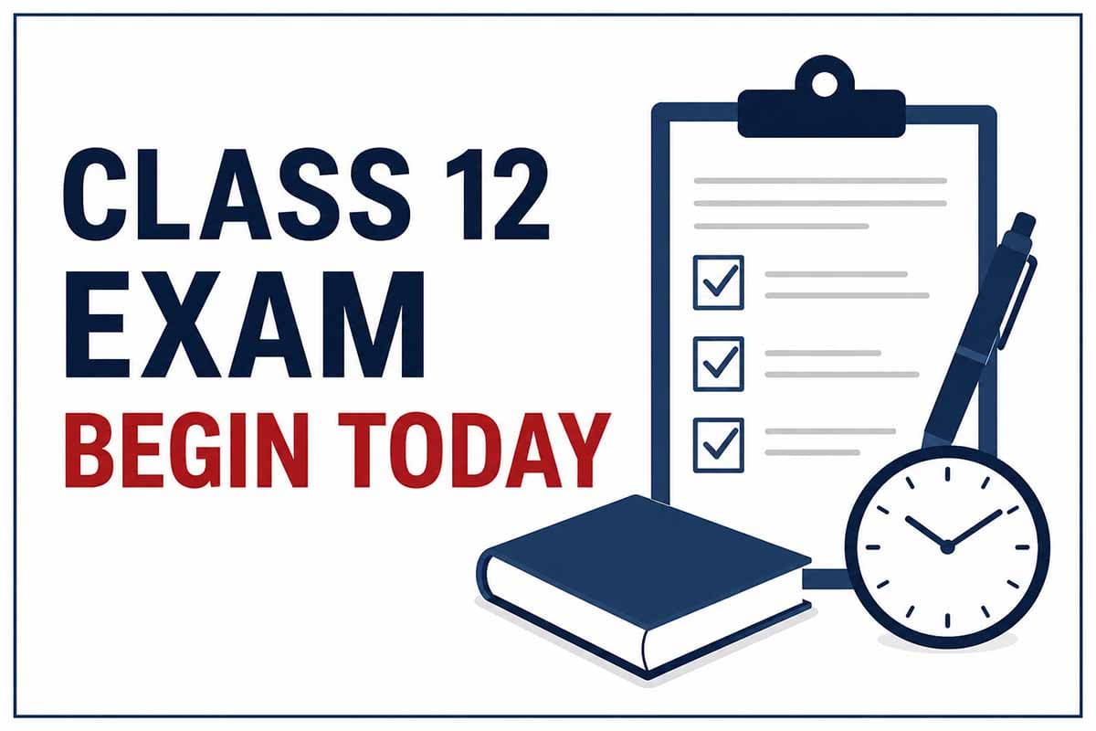 Class 12 Exams Kick Off Nationwide from Today
