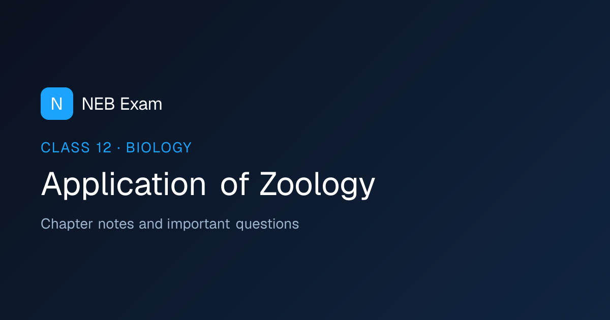 Class 12 Application of Zoology Notes (PDF) | NEB Exam