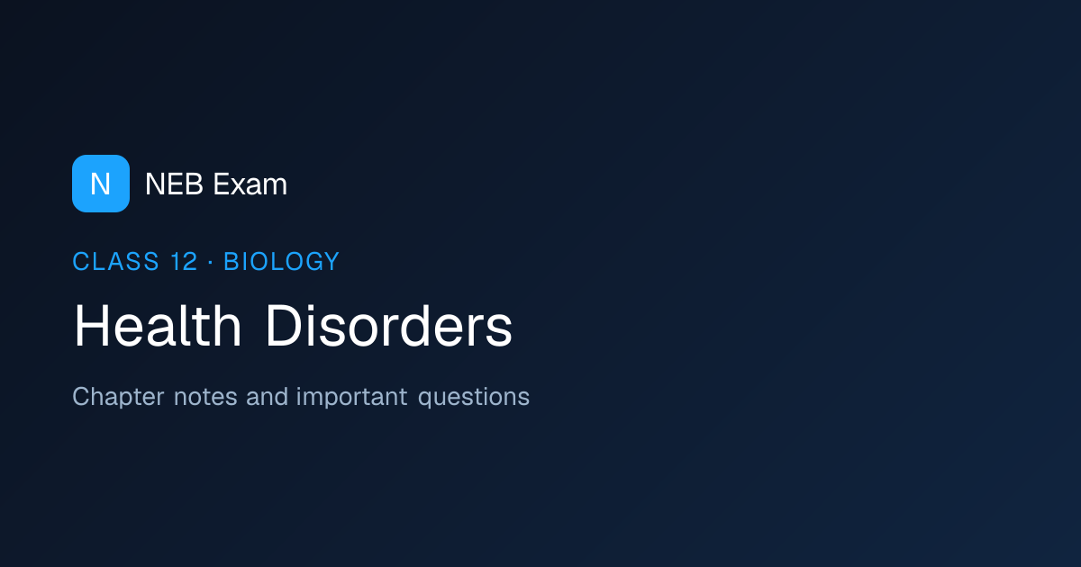 Class 12 Health Disorders Notes (PDF) | NEB Exam