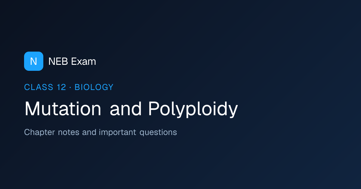 Class 12 Mutation and Polyploidy Notes (PDF) | NEB Exam